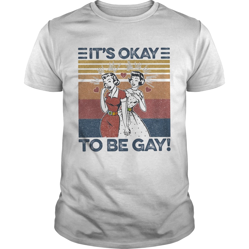 Woman its okay to be gay vintage shirt