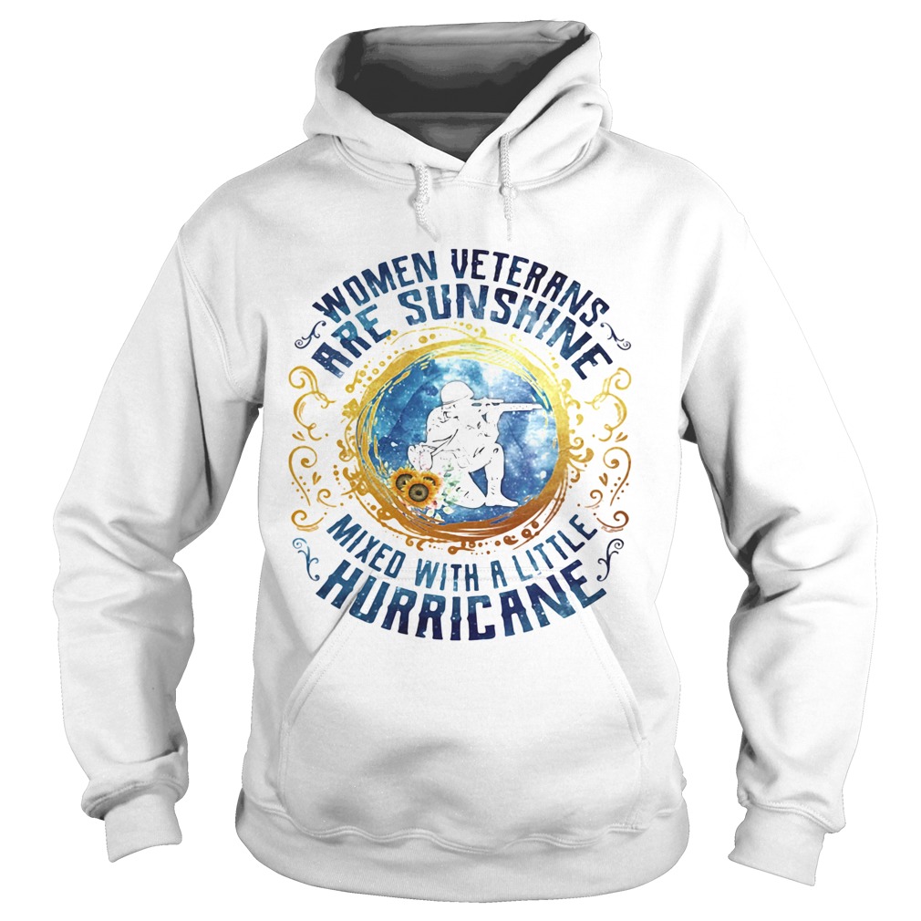 Women veterans are sunshine mixed with a little hurricane  Hoodie