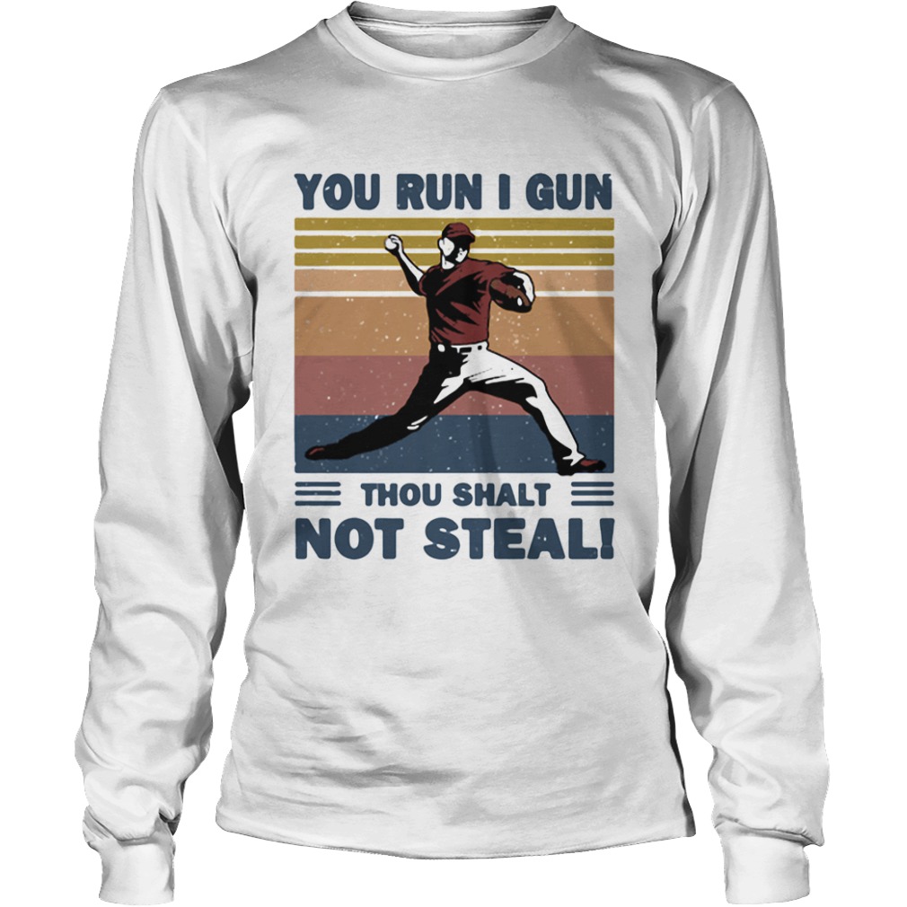 You run I gun thou shalt not steal baseball vintage  Long Sleeve