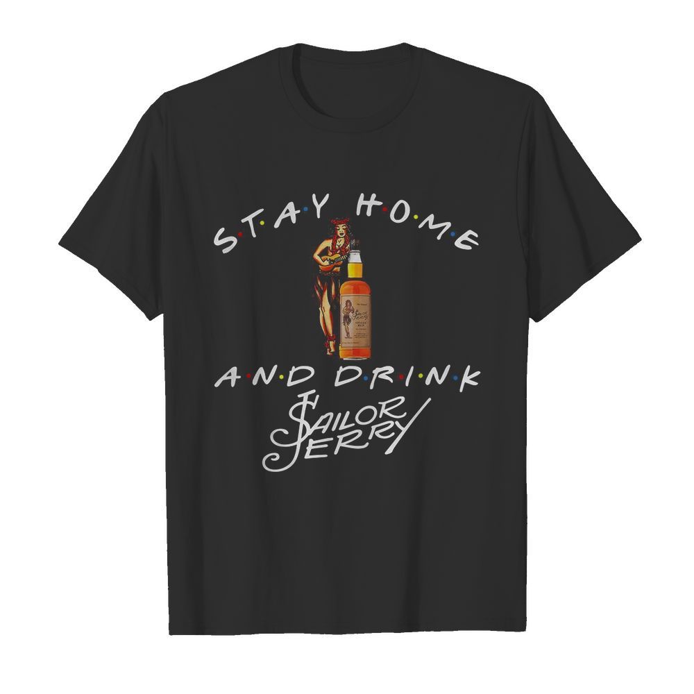 stay home and drink sailor erry shirt