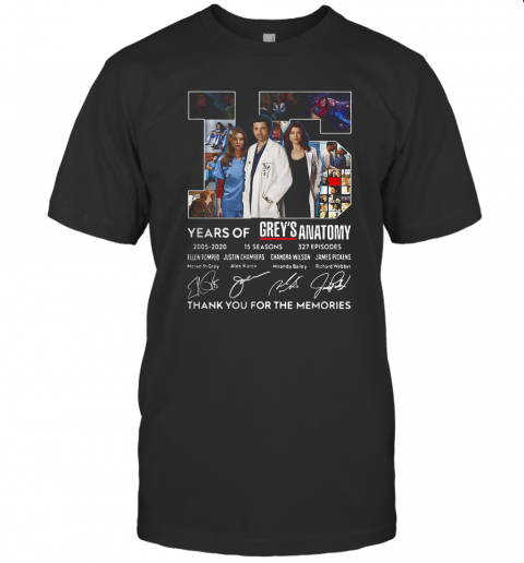 15 Years Of Grey'S Atomy 2005 2020 Thank You For The Memories Signature T-Shirt