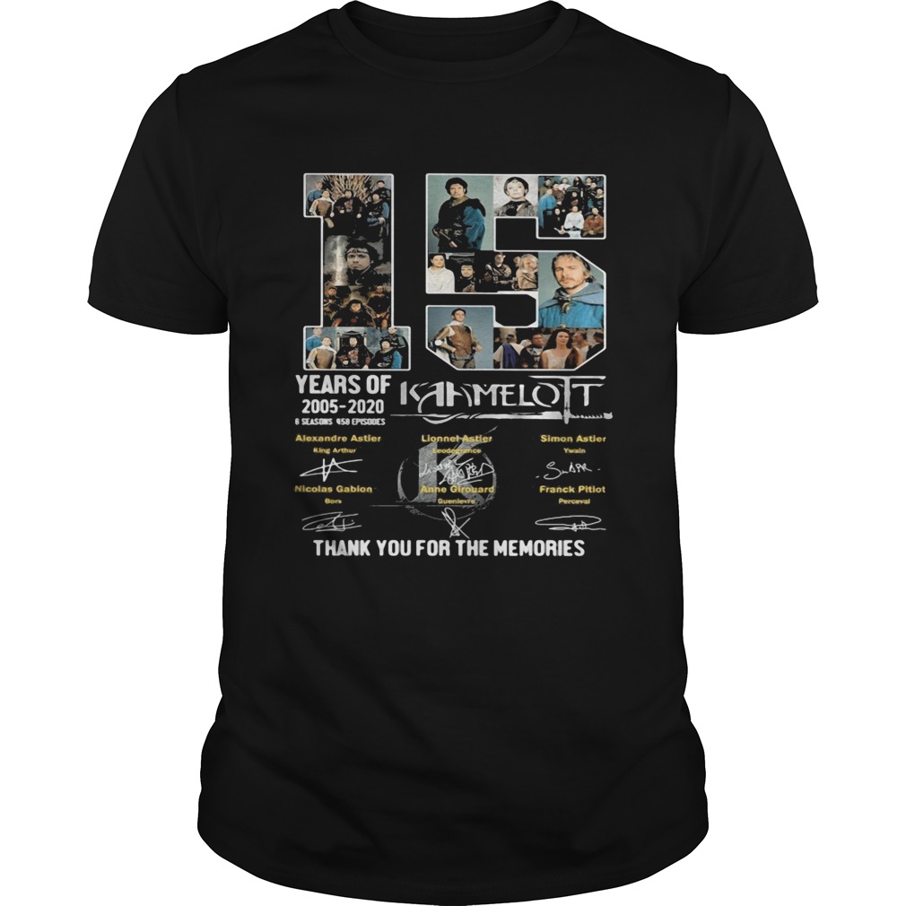 15 years of 2005 2020 6 seasons 458 episodes kaamelott thank you for the memories signatures shirt