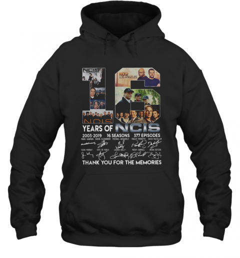 16 Years Of NCIS 2003 2019 16 Seasons Thank You For The Memories T-Shirt Unisex Hoodie