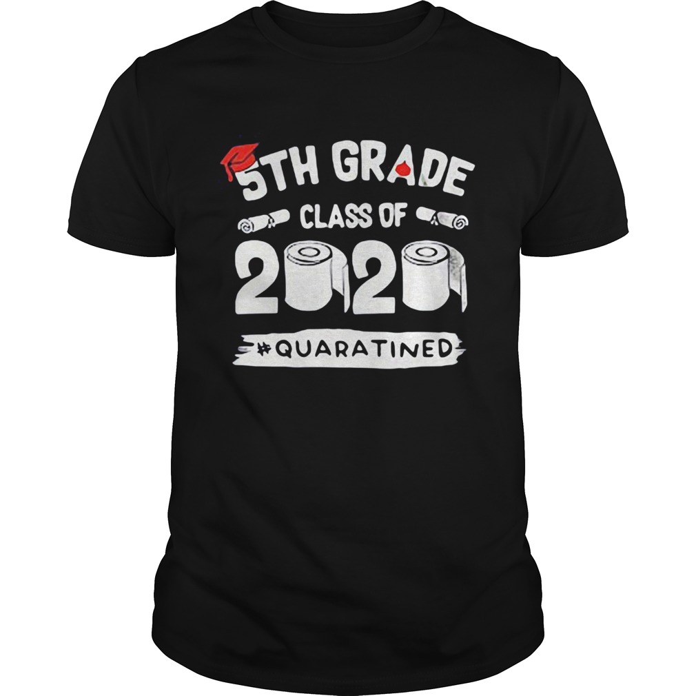 5th grade class of 2020 toilet paper quarantined shirt