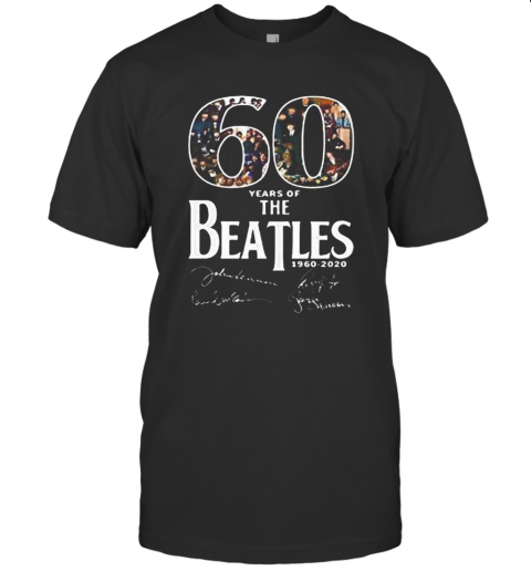 60 Years Of The Beatles 1960 2020 Members Signatures T-Shirt