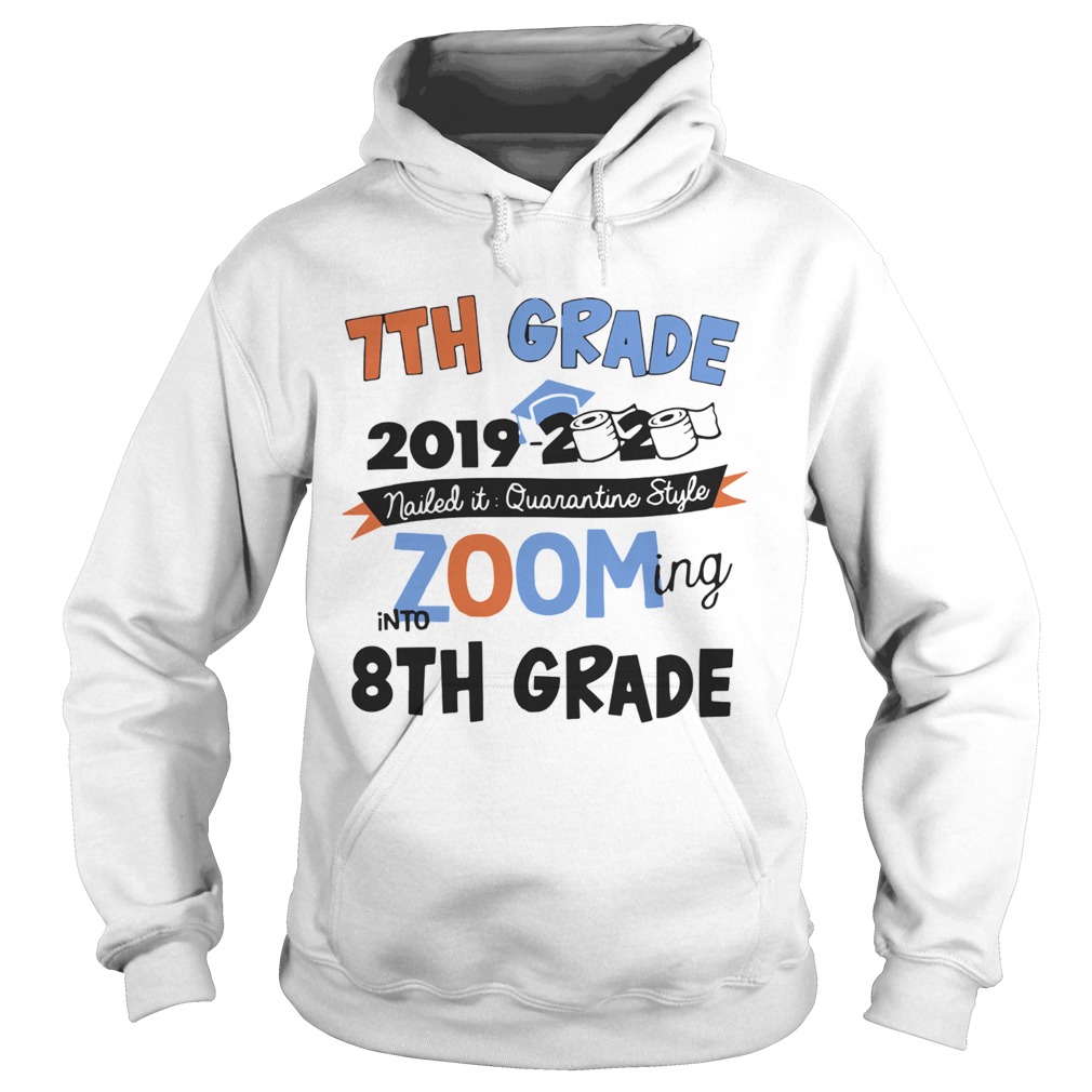 7th Grade 2019 2020 Nailed It Quarantine Style Zooming Into High School  Hoodie