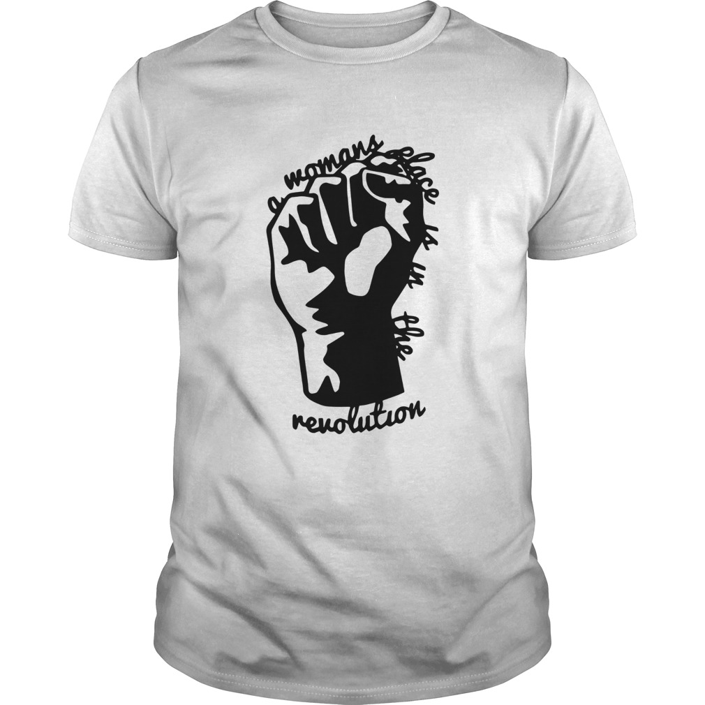 A Woman Place Is In The Revolution Black Lives Matter Symbol shirt