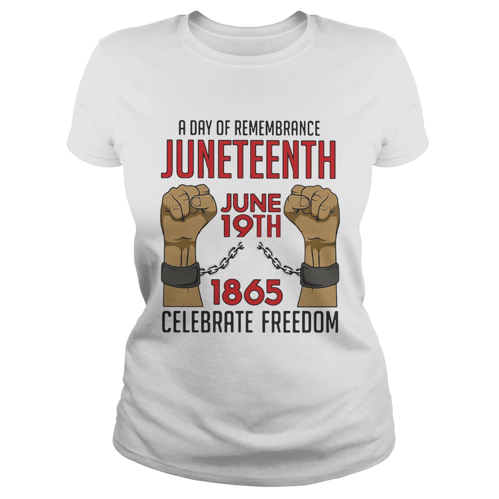 A day of remembrance juneteenth june 19th 1965 celebrate freedom  Classic Ladies