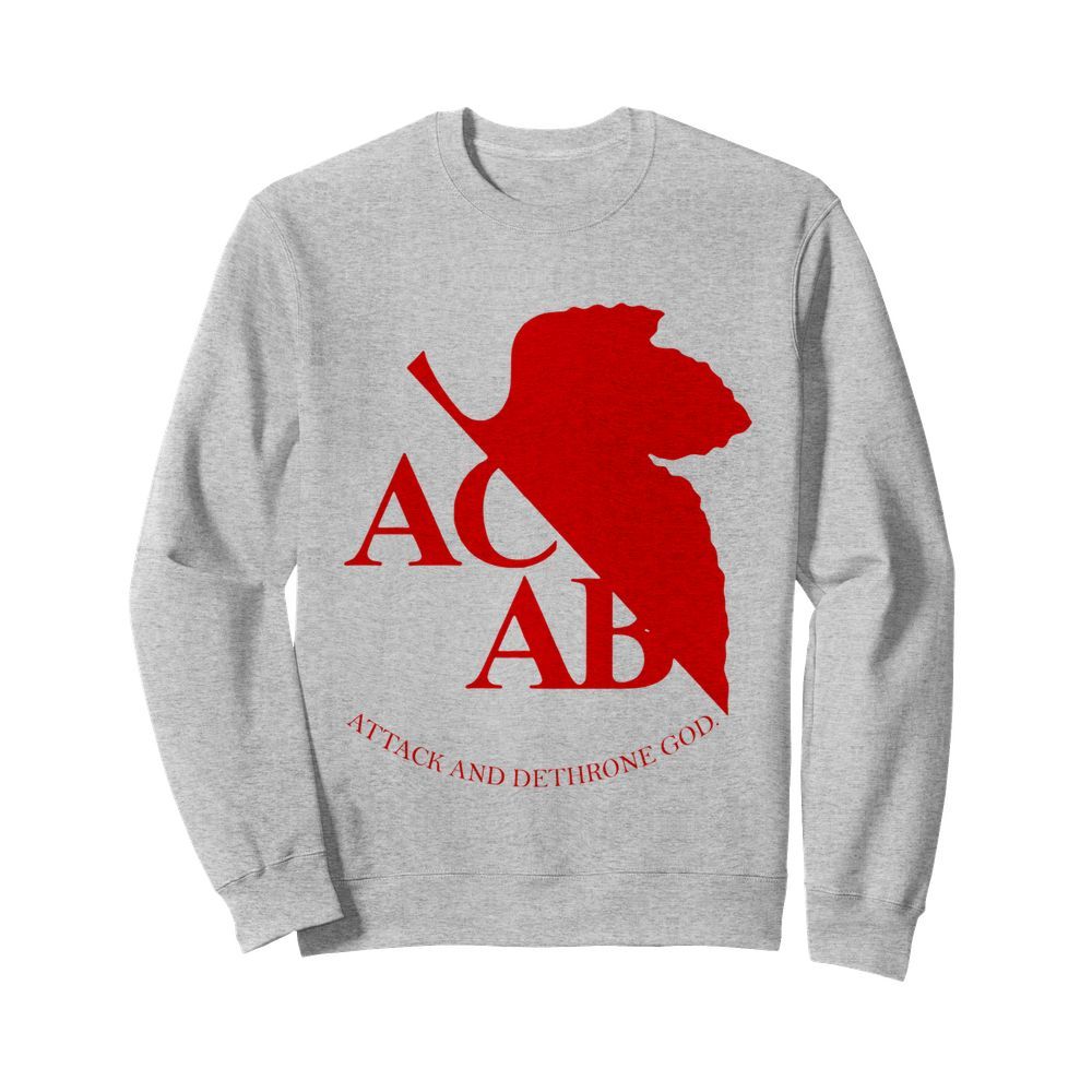 ACAB Attack And Dethrone God  Unisex Sweatshirt