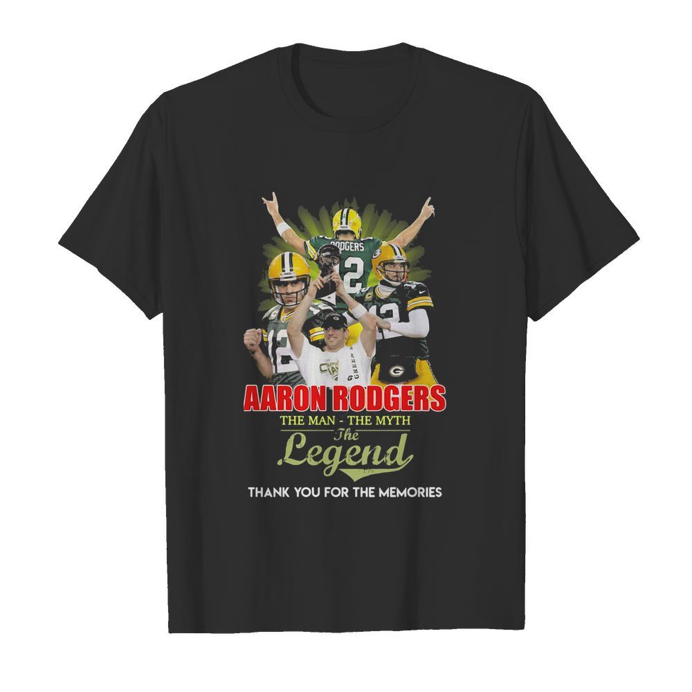 Aaron rodgers the man the myth the legend thank you for the memories shirt