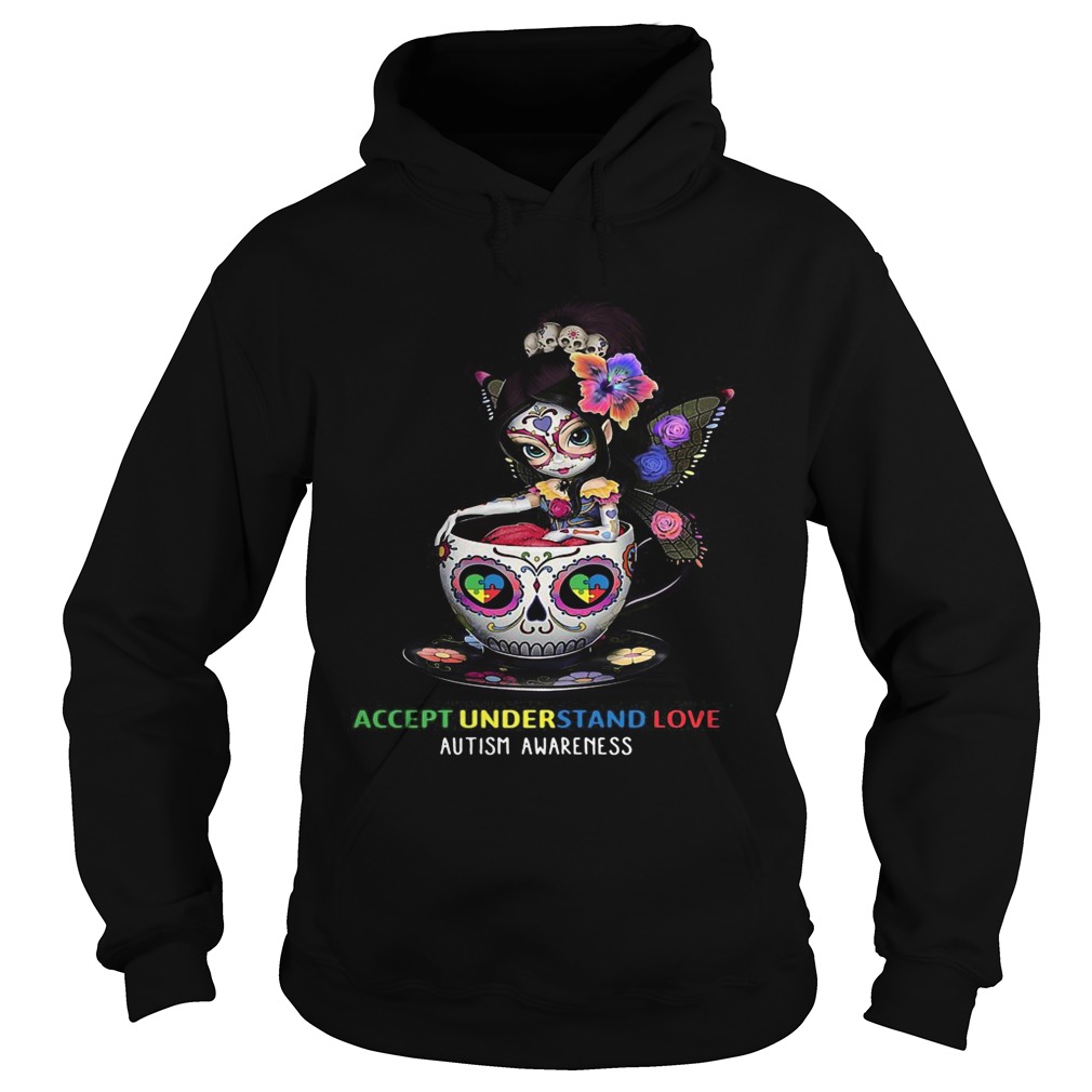 Accept Understand Love Autism Awareness Cup Girl  Hoodie