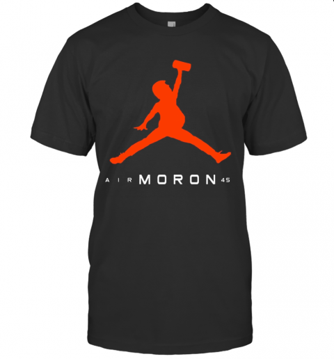 Air Moron 45 Donald Trump T-Shirt