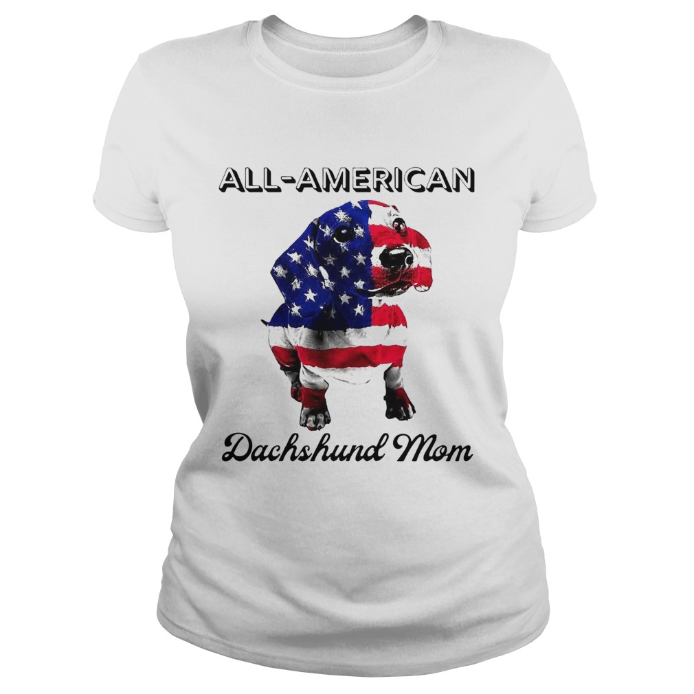 All American Dachshund Mom American Flag  Classic Ladies