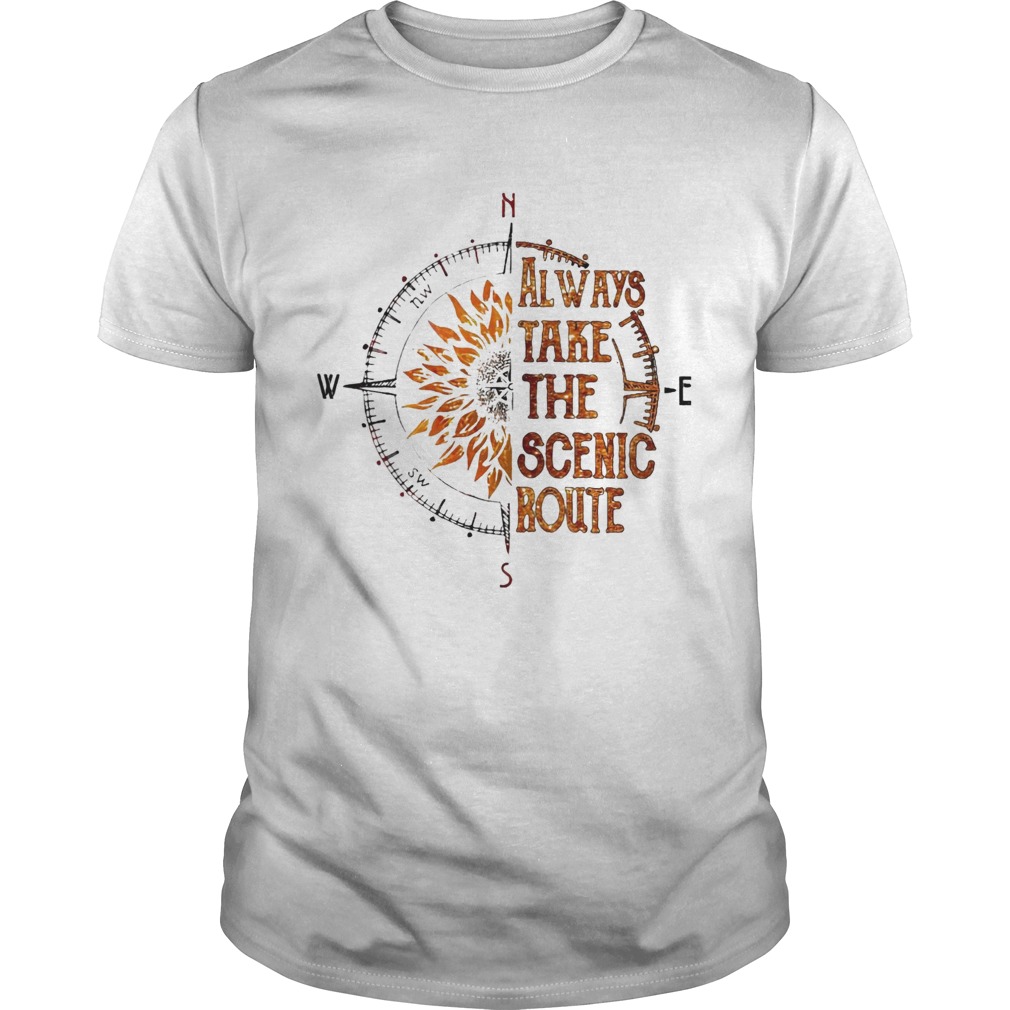 Always Take The Scenic Route shirt