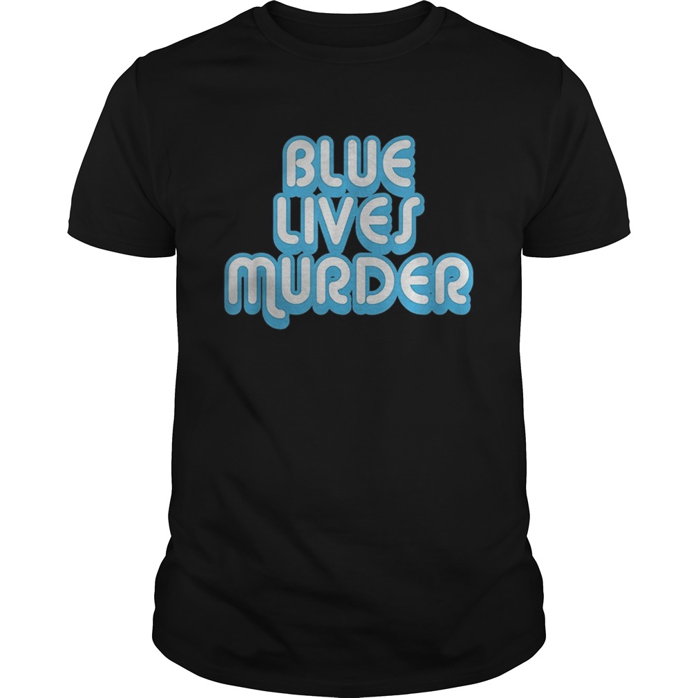 Amazon Blue Lives Murder shirt