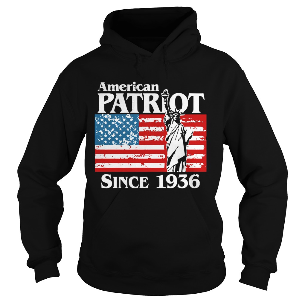 American Patriot Since 1936 Liberty Us Flag 83rd Birthday  Hoodie