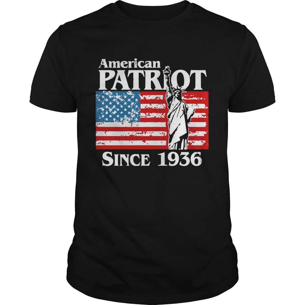 American Patriot Since 1936 Liberty Us Flag 83rd Birthday  Unisex