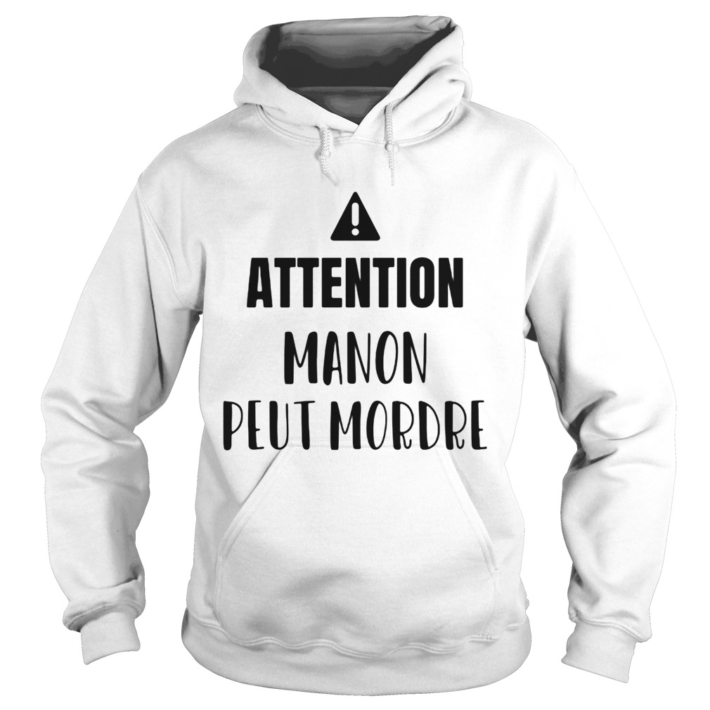 Attention manon peut mordre 2020  Hoodie