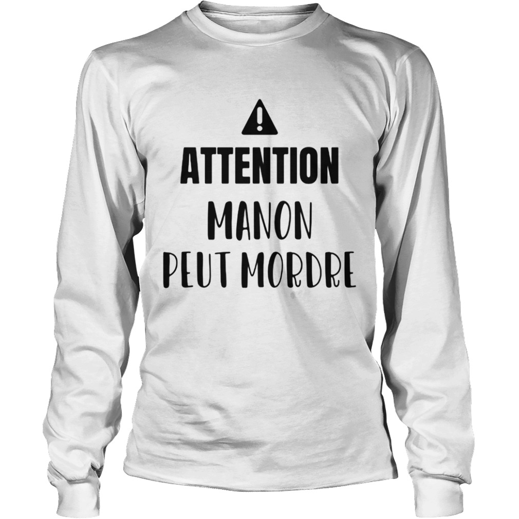 Attention manon peut mordre 2020  Long Sleeve