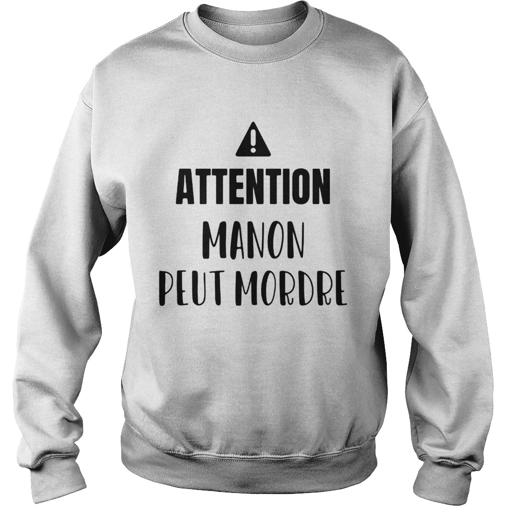 Attention manon peut mordre 2020  Sweatshirt