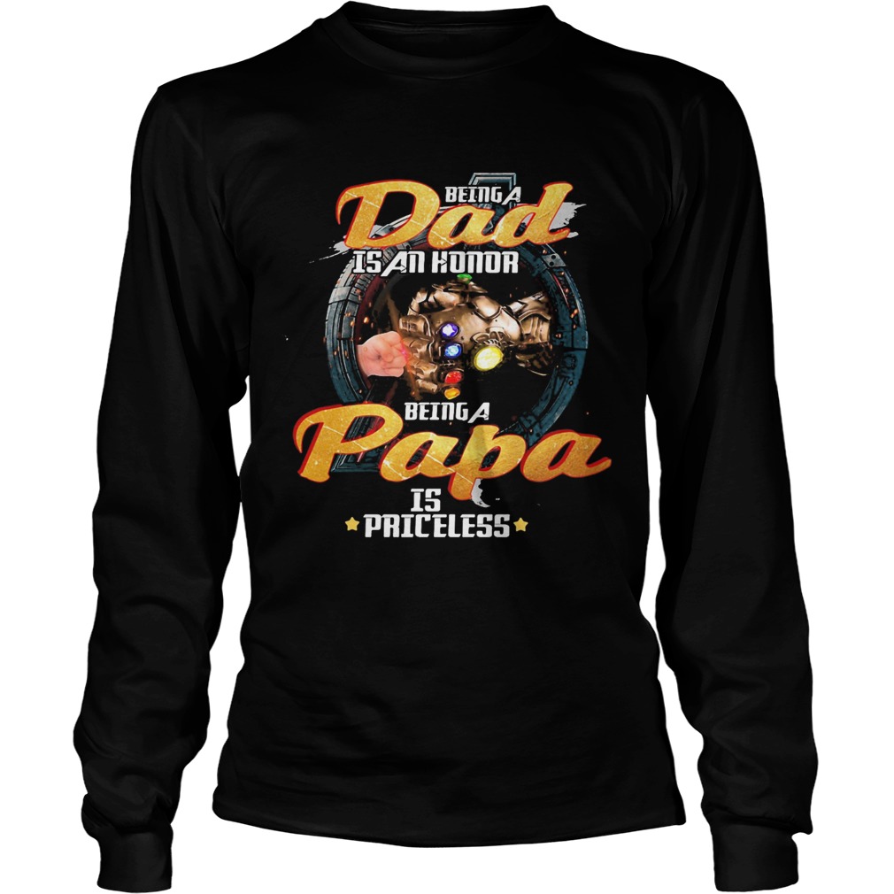 Avengers thanos being a dad is an honor being a papa is priceless  Long Sleeve