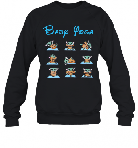 Baby Yoga Baby Yoda Do Exercise T-Shirt Unisex Sweatshirt