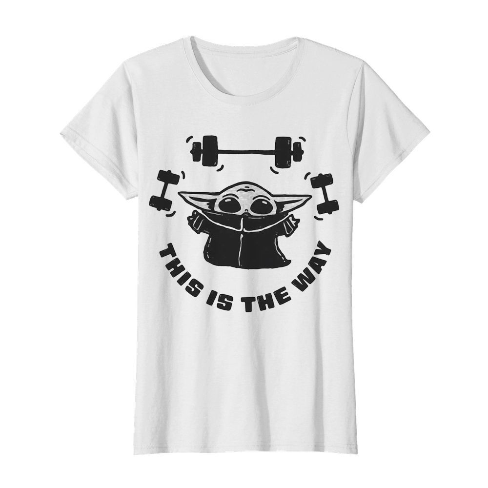 Baby yoda weightlifting this is the way  Classic Women's T-shirt