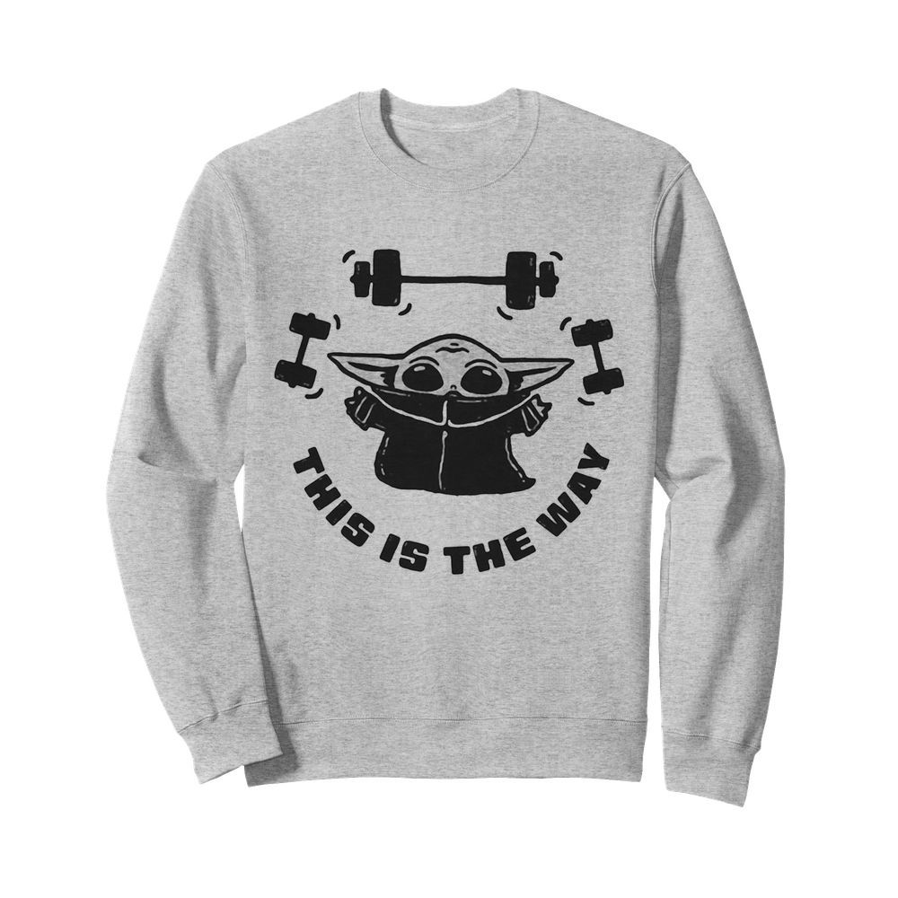 Baby yoda weightlifting this is the way  Unisex Sweatshirt