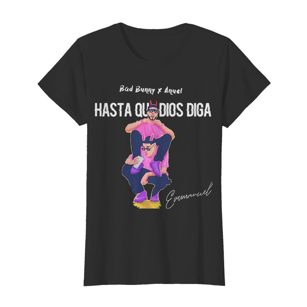 Bad bunny x anuel hasta que dios diga signature  Classic Women's T-shirt