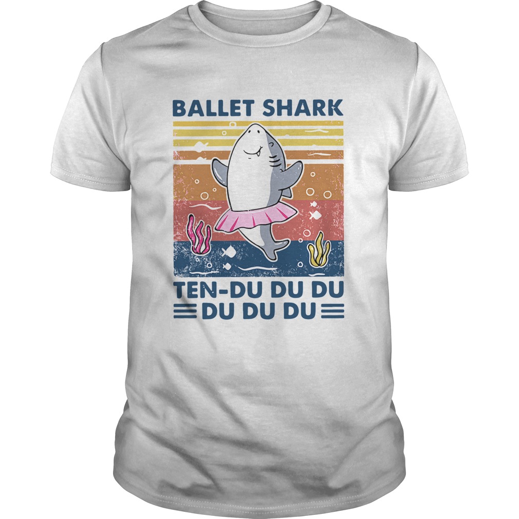 Ballet Shark Ten Du Du Du Du Du Du Vintage  Unisex