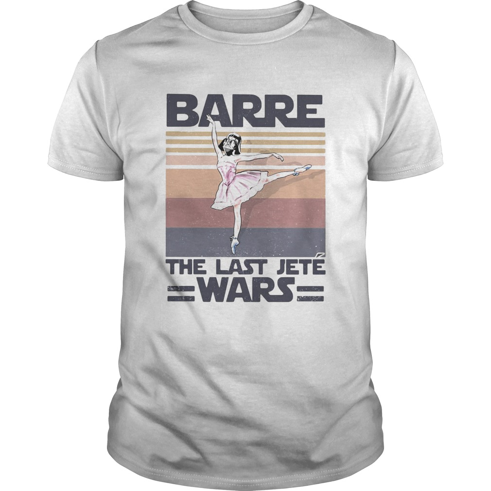 Barre The Last Jete Wars Vintage shirt