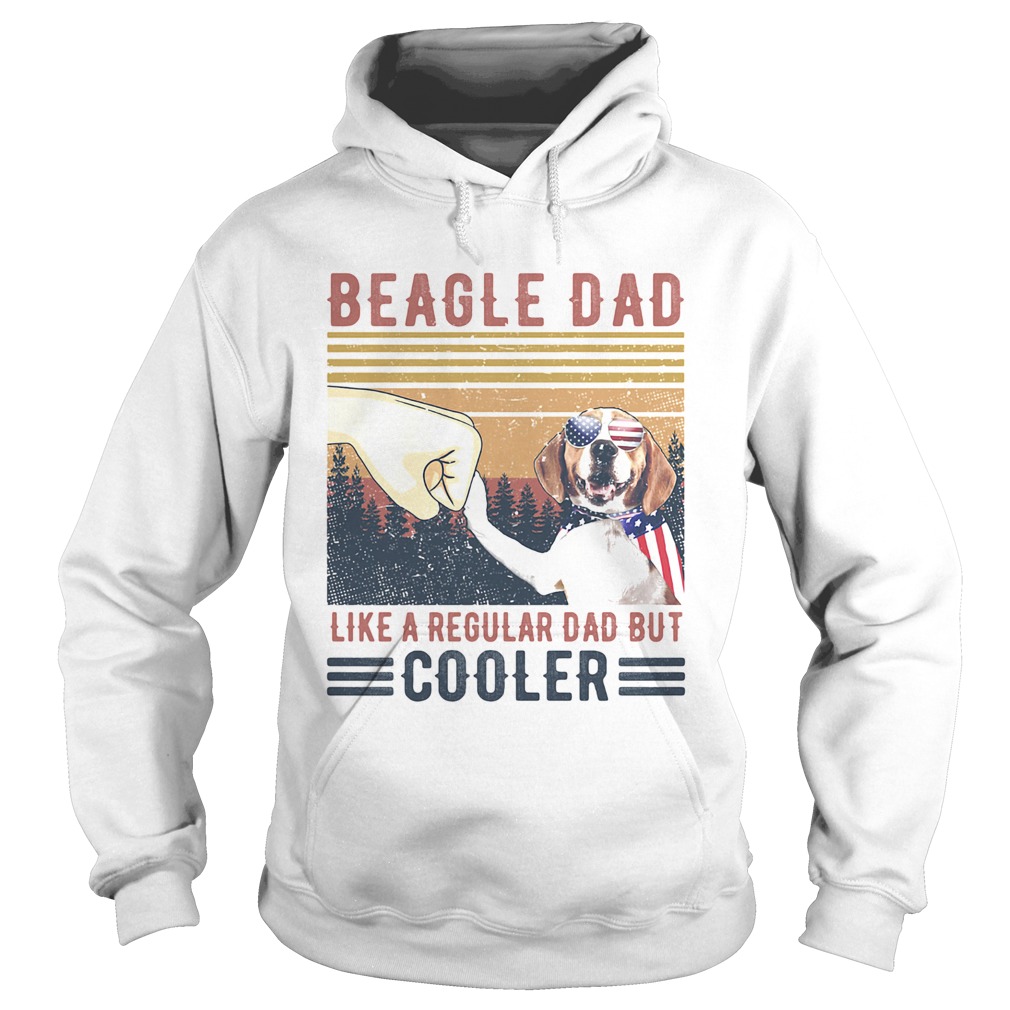 Beagle Dad Like A Regular Dad But Cooler Happy Fathers Day Vintage  Hoodie