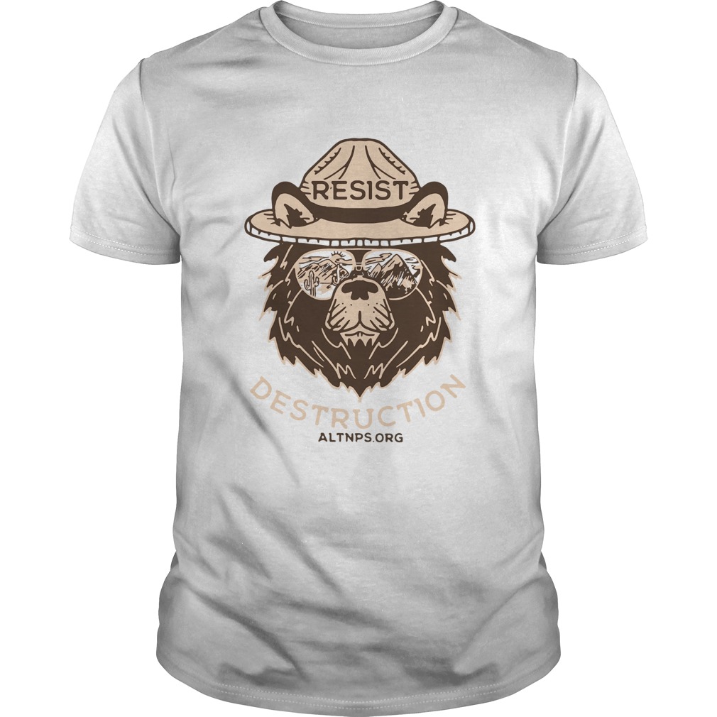 Bear Resist Destruction Altnps Org shirt