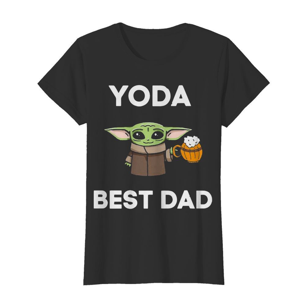 Beer Baby Yoda Best Dad  Classic Women's T-shirt