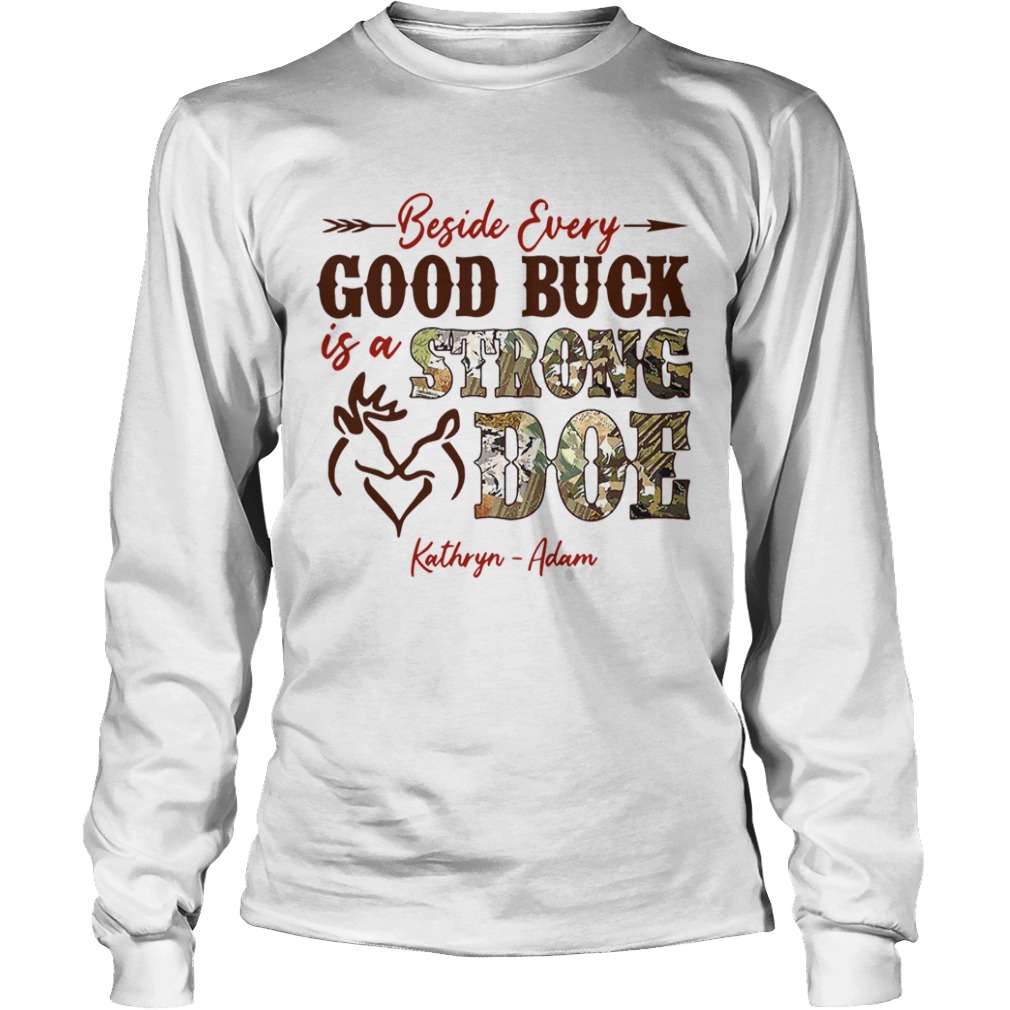 Beside Every Good Buck Is A Strong Doe Kathryn Adam  Long Sleeve