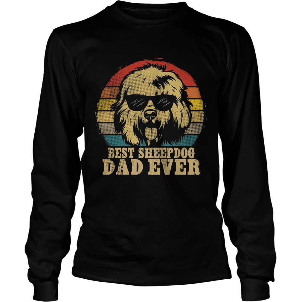 Best Sheep Dog Dad Ever Vintage  Long Sleeve