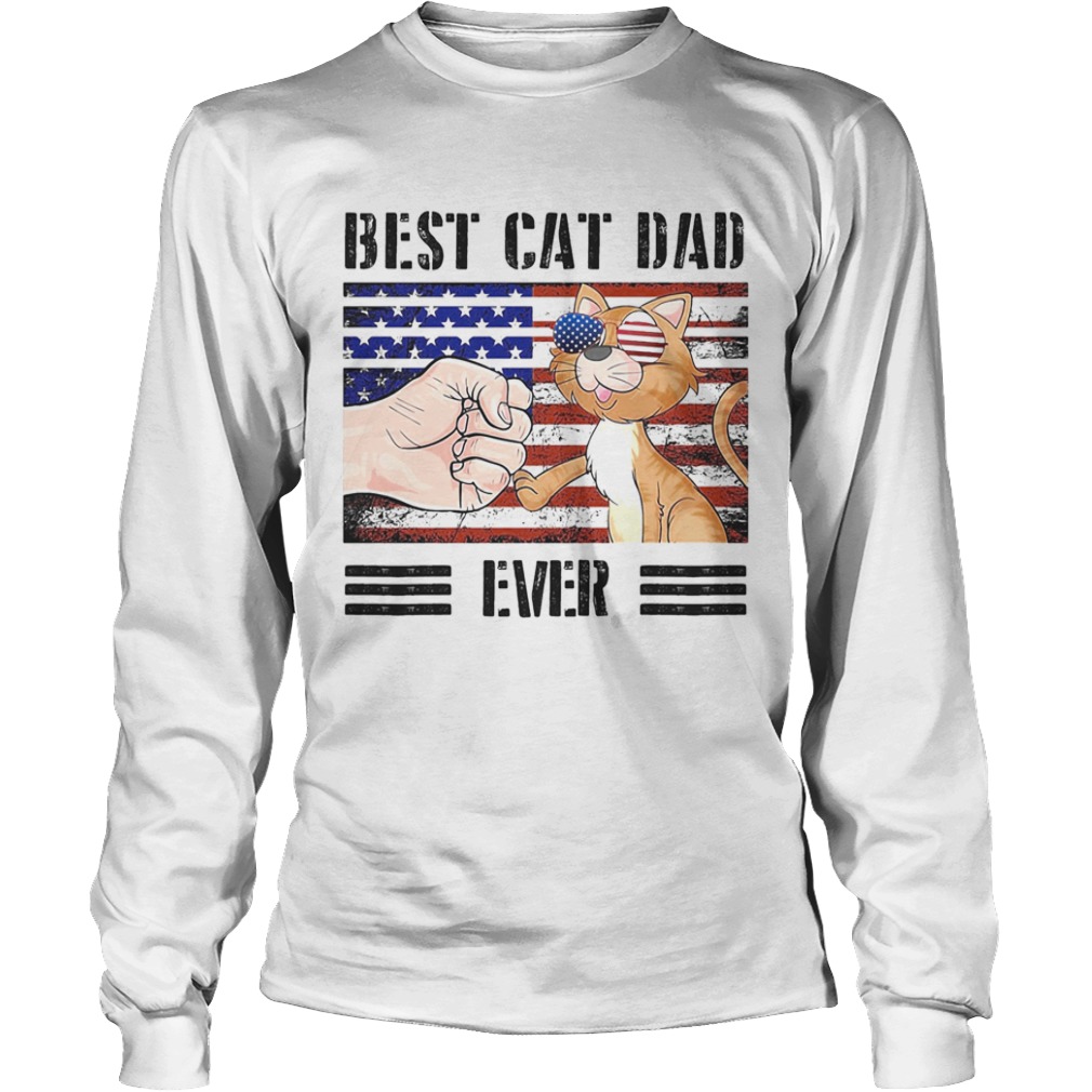 Best cat dad ever American flag veteran Independence Day vintage  Long Sleeve