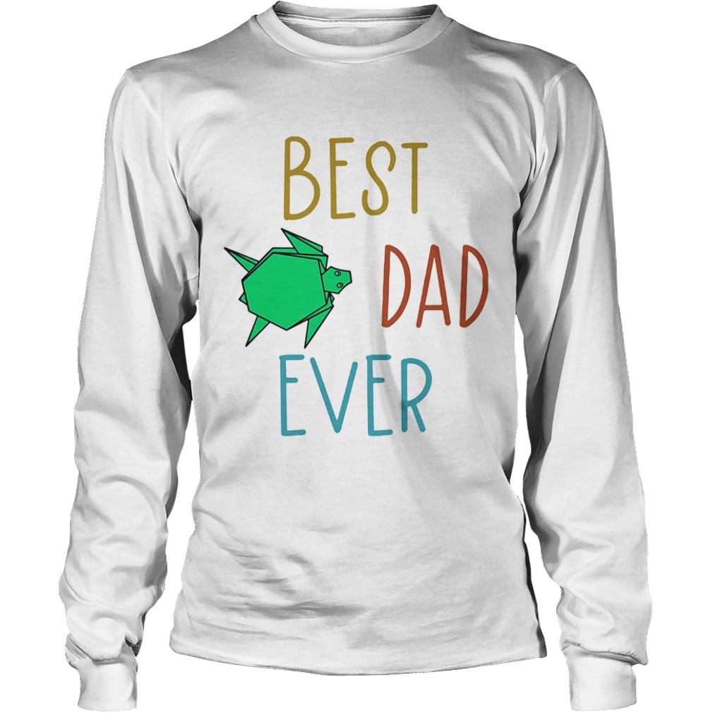 Best dad ever Turtle  Long Sleeve