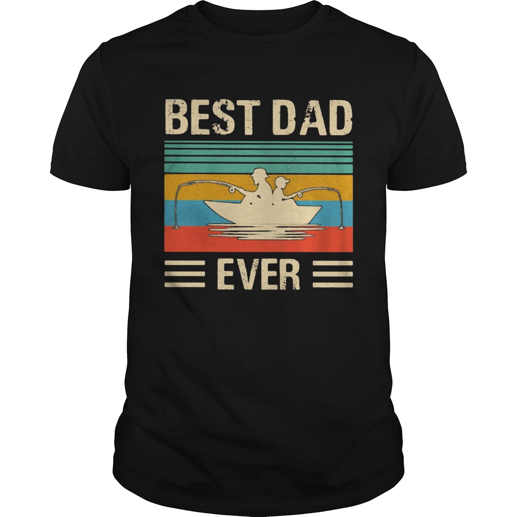 Best dad ever fishing vintage retro shirt