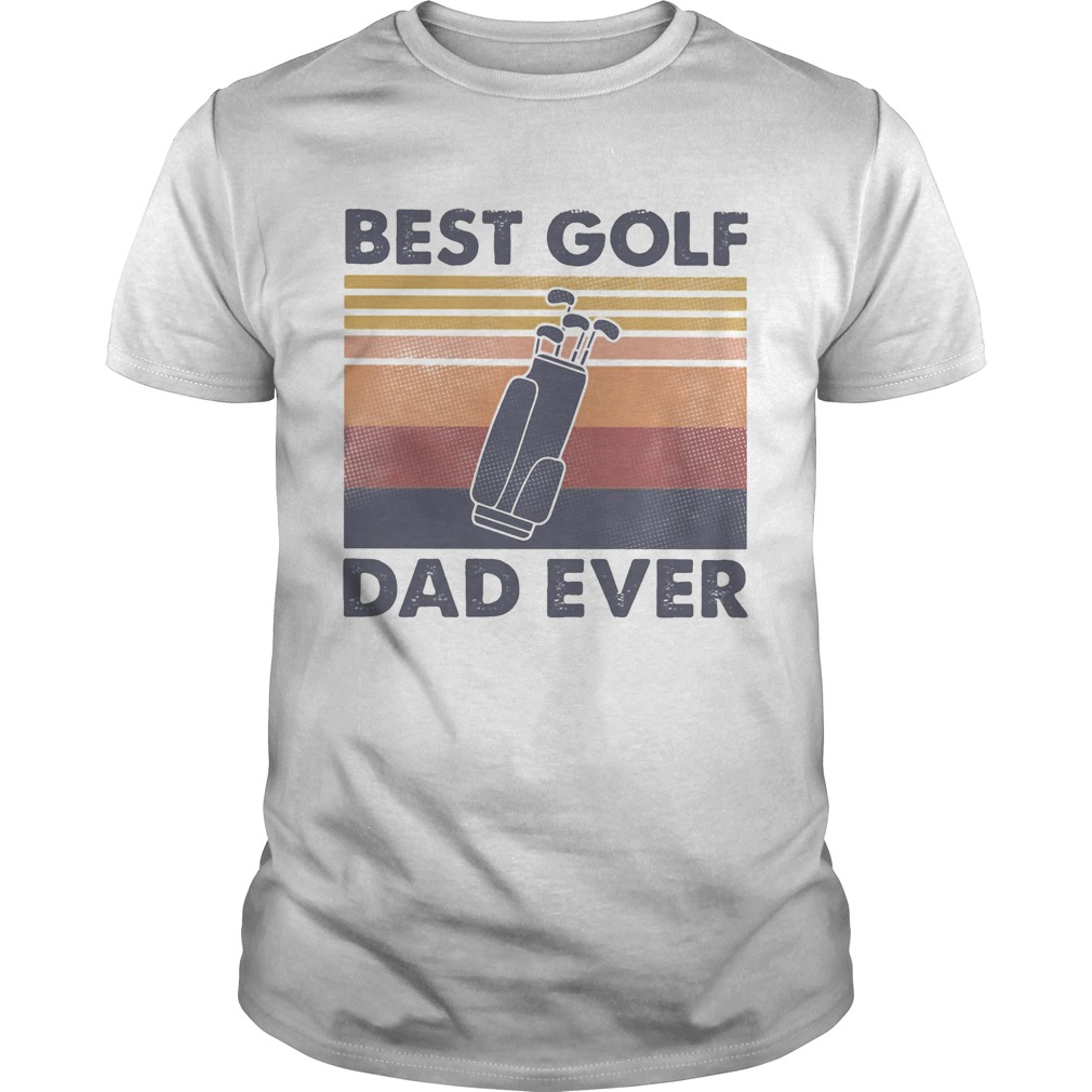 Best golf dad ever happy fathers day vintage retro shirt