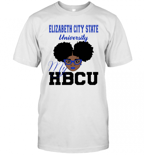 Black Girl Elizabeth City State University My Hbcu T-Shirt