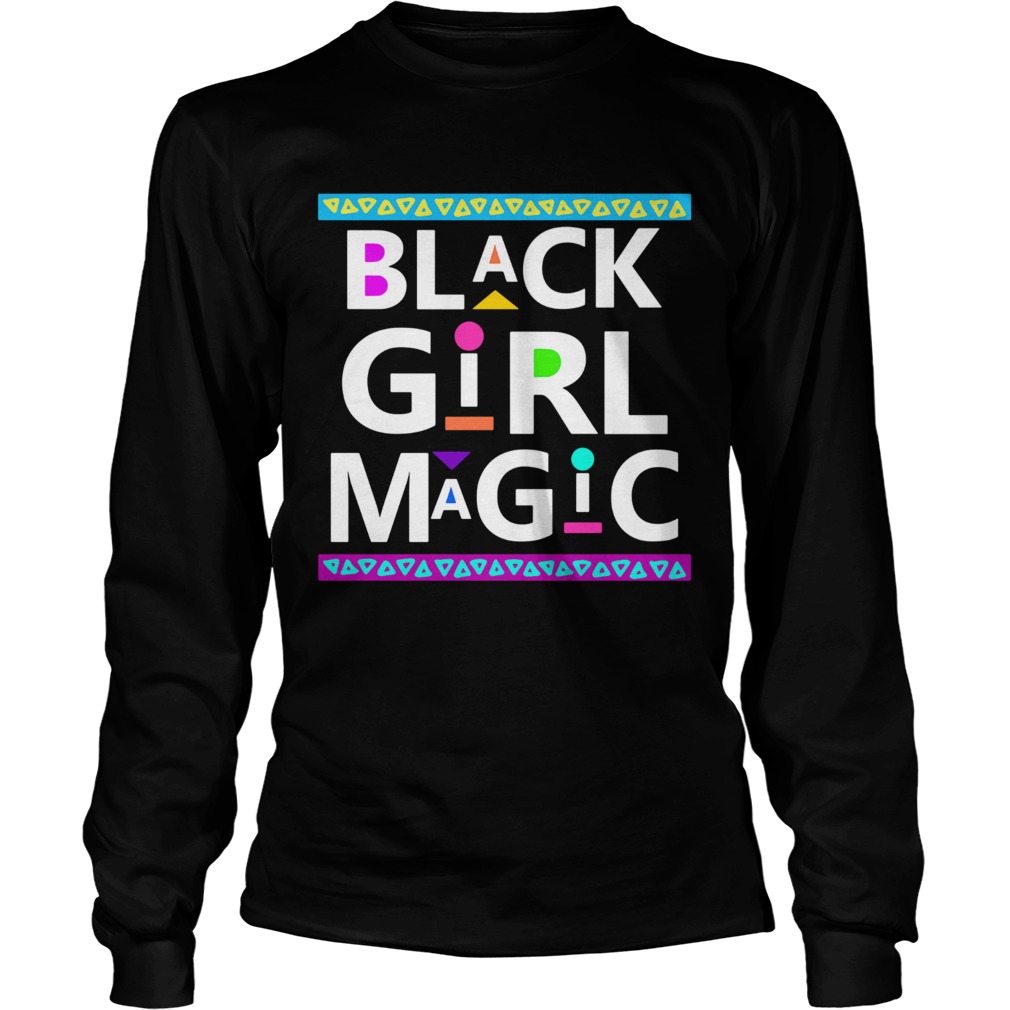 Black Girl Magic  Long Sleeve