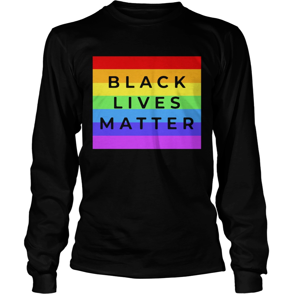 Black Lives Matter Lgbt  Long Sleeve