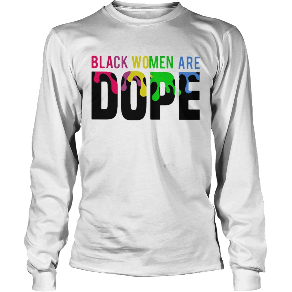 Black Women Are Dope LGBT  Long Sleeve