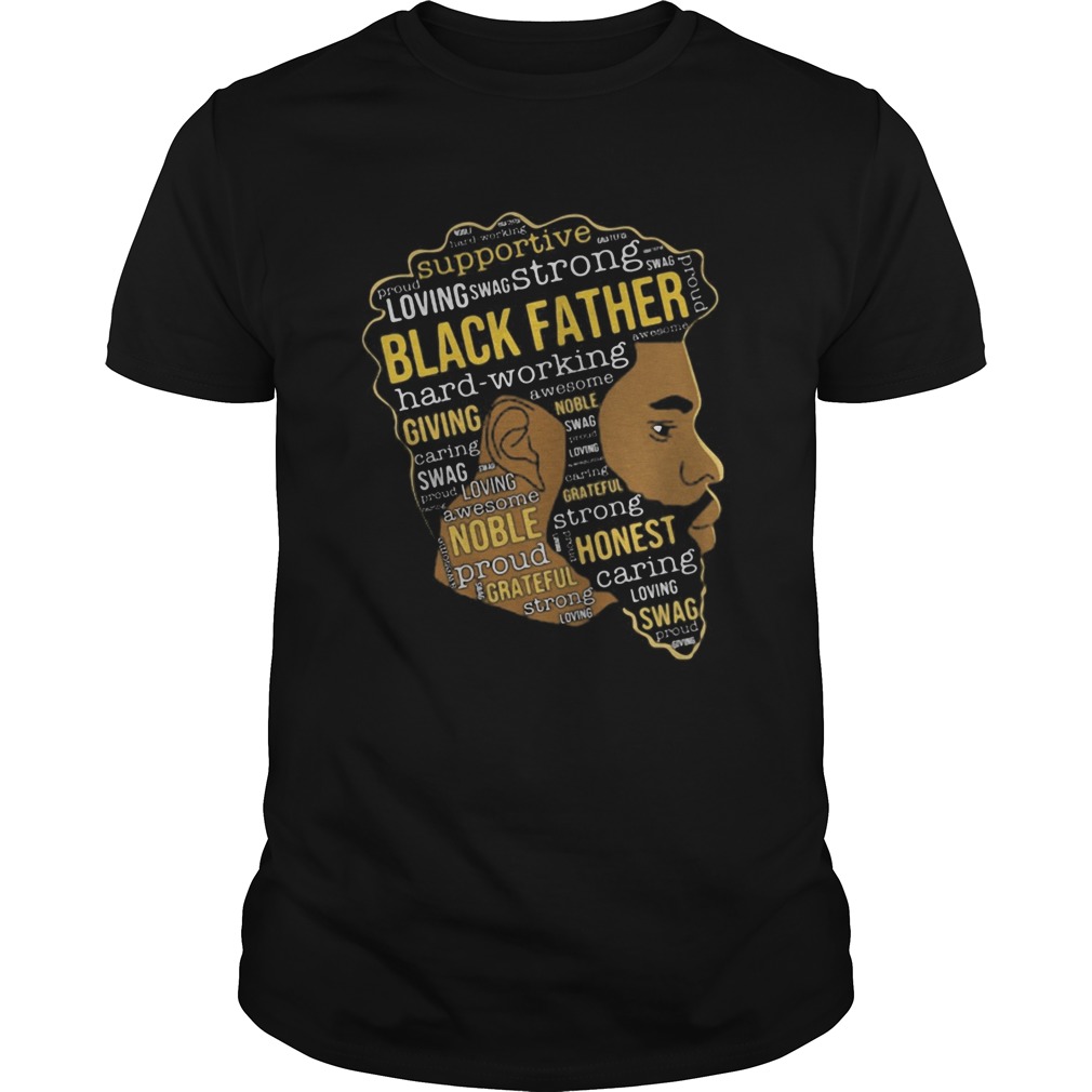 Black father hardworking giving awesome happy fathers day shirt