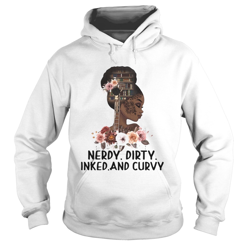 Black girl books flowers nerdy dirty inked and curvy  Hoodie