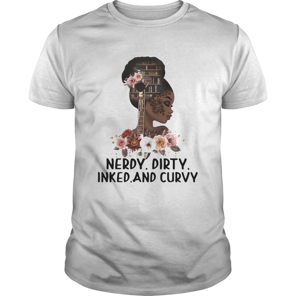 Black girl books flowers nerdy dirty inked and curvy  Unisex