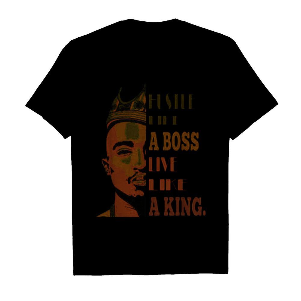 Black man hustle like a boss live like a king shirt