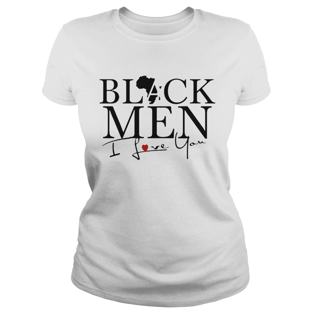 Black men I love you heart  Classic Ladies