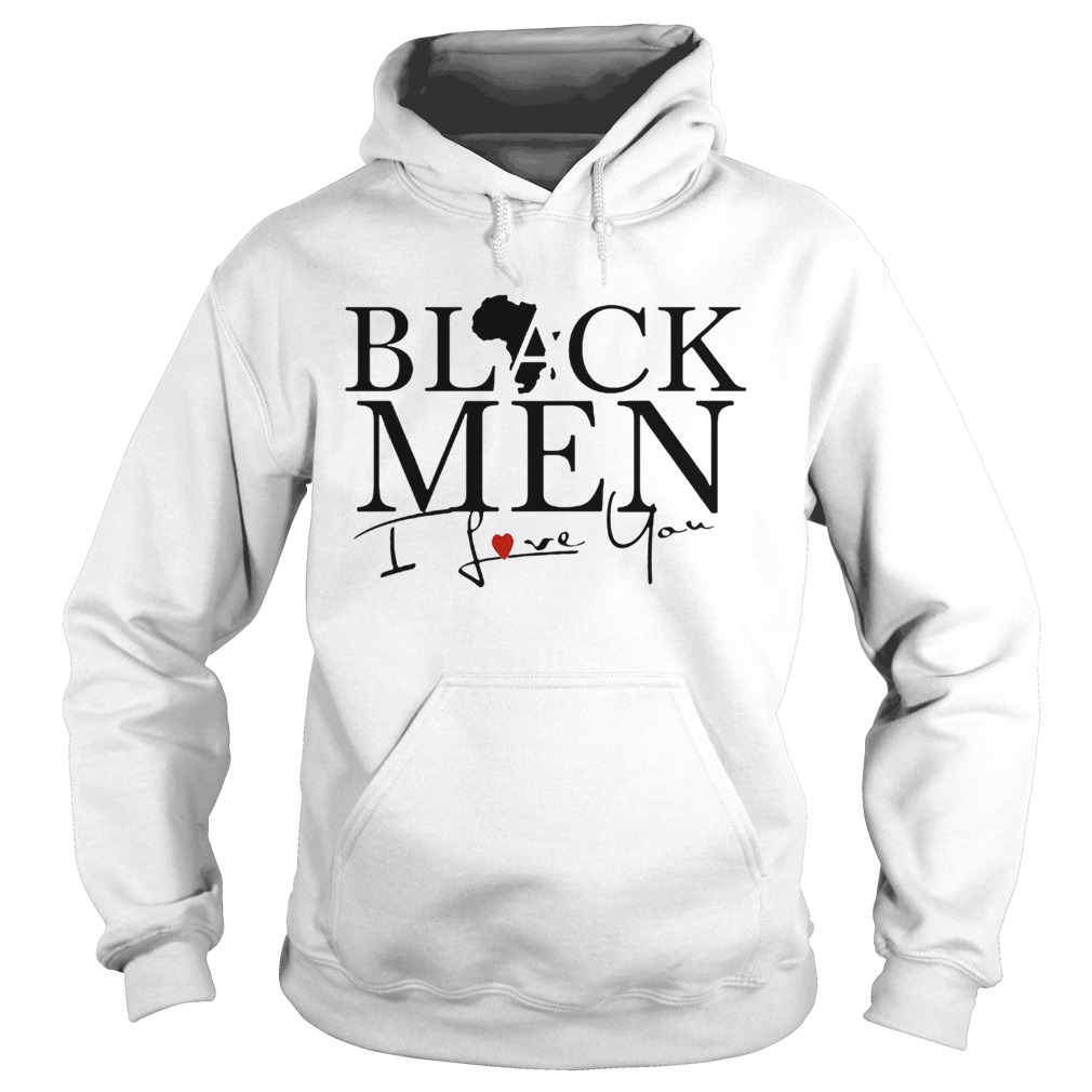 Black men I love you heart  Hoodie